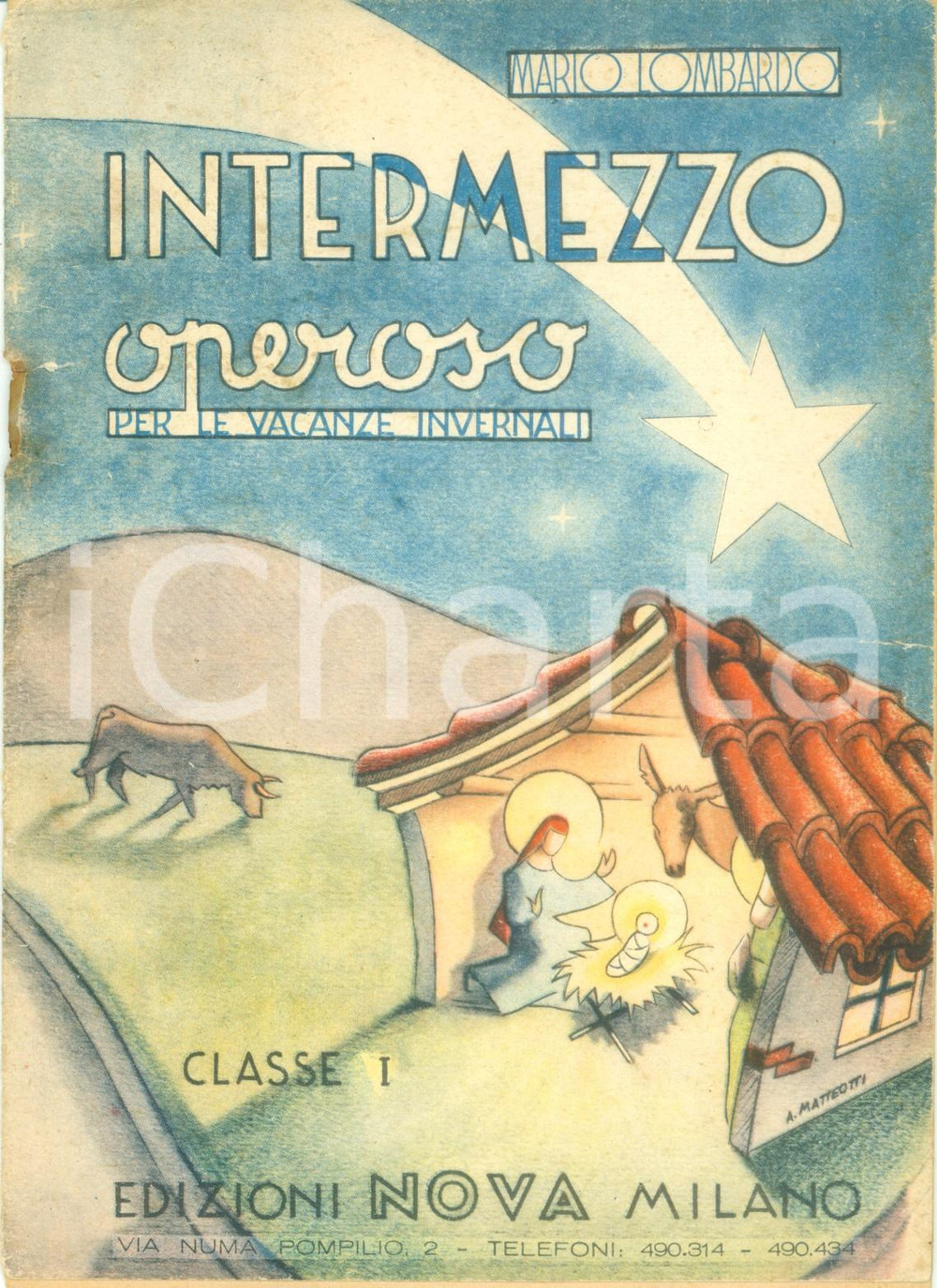 Libro, pubblicazione d epoca 1945 Mario LOMBARDO Intermezzo operoso per le vacanze invernali DANNEGGIATO 1