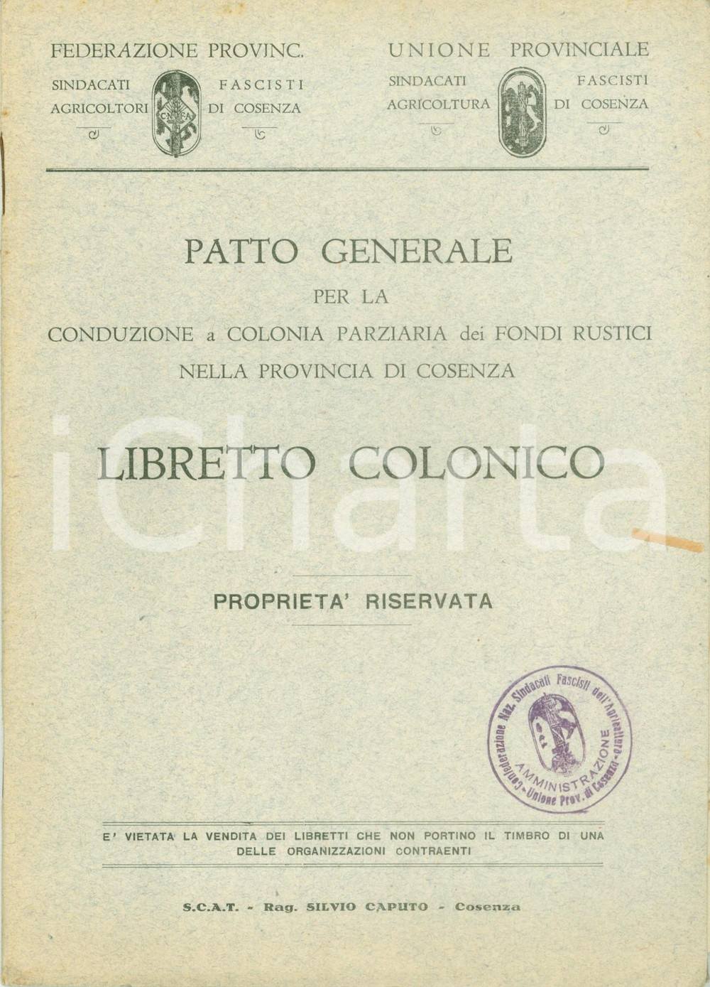 Documento originale, autentico 1930 COSENZA Patto generale conduzione fondi rustici Libretto colonico INTONSO 1