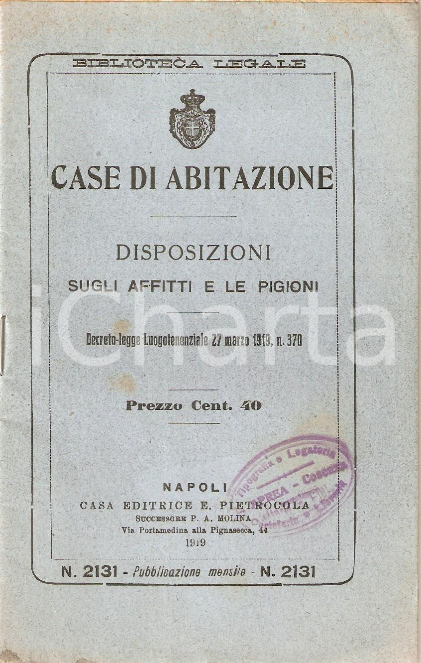 Libro, pubblicazione d epoca 1919 BIBLIOTECA LEGALE Disposizioni su affitti e pigioni abitazioni PIETROCOLA 1