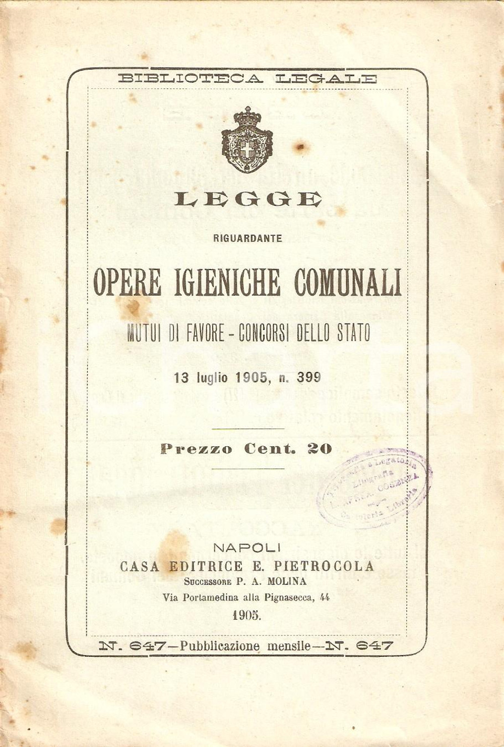 Libro, pubblicazione d epoca 1905 BIBLIOTECA LEGALE Legge su opere igieniche comunali Concorsi statali Mutui 1