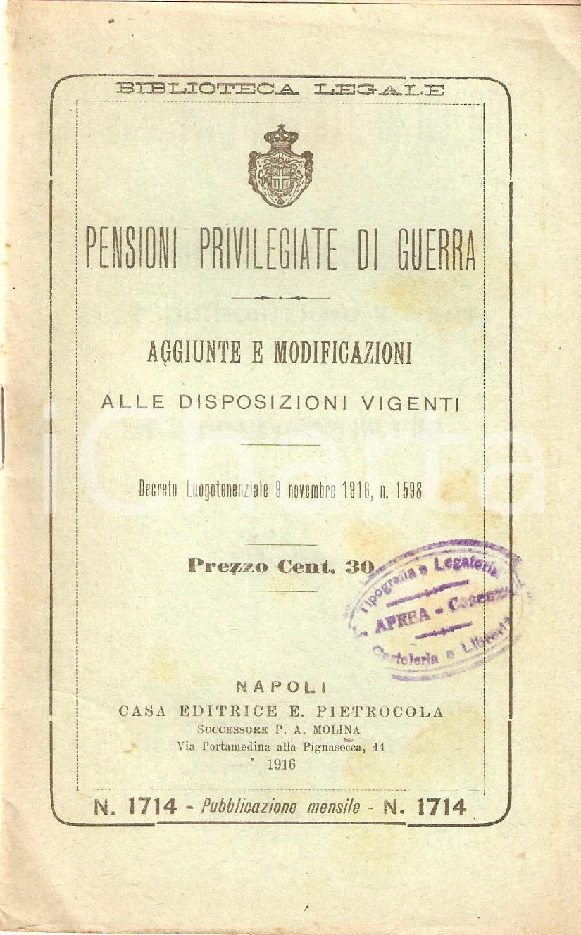 Libro, pubblicazione d epoca 1916 BIBLIOTECA LEGALE Pensioni privilegiate di guerra Edizioni PIETROCOLA 1
