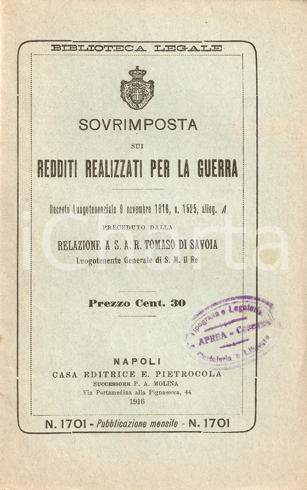 Libro, pubblicazione d epoca 1916 BIBLIOTECA LEGALE Sovrimposta sui redditi realizzati per la guerra 1