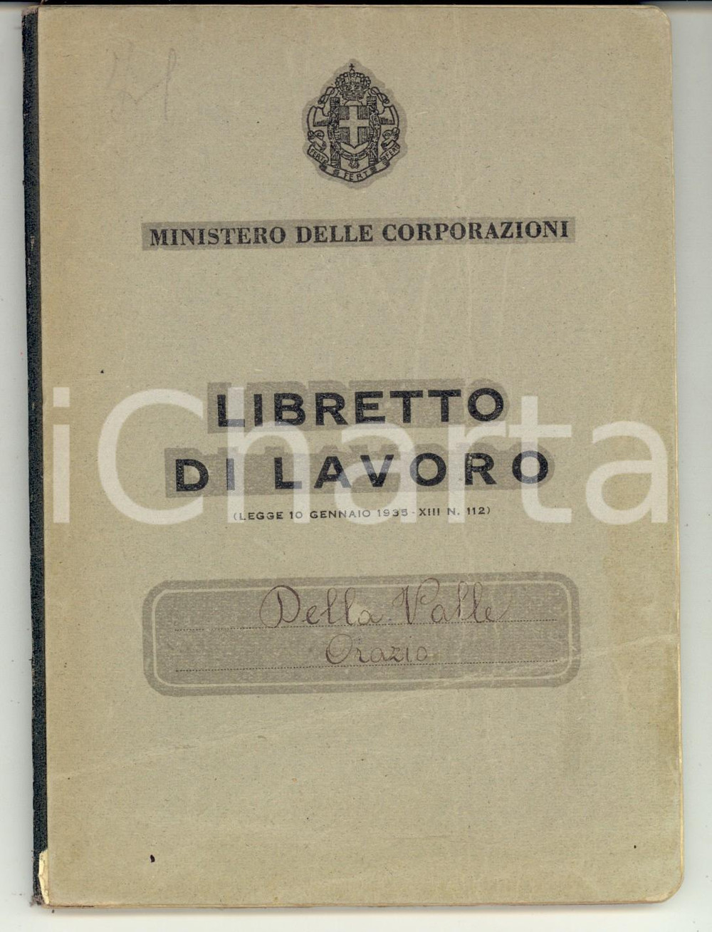 Oggetto da collezione cartaceo 1939 ROMA Ministero Corporazioni  Libretto di lavoro di Orazio DELLA VALLE 1