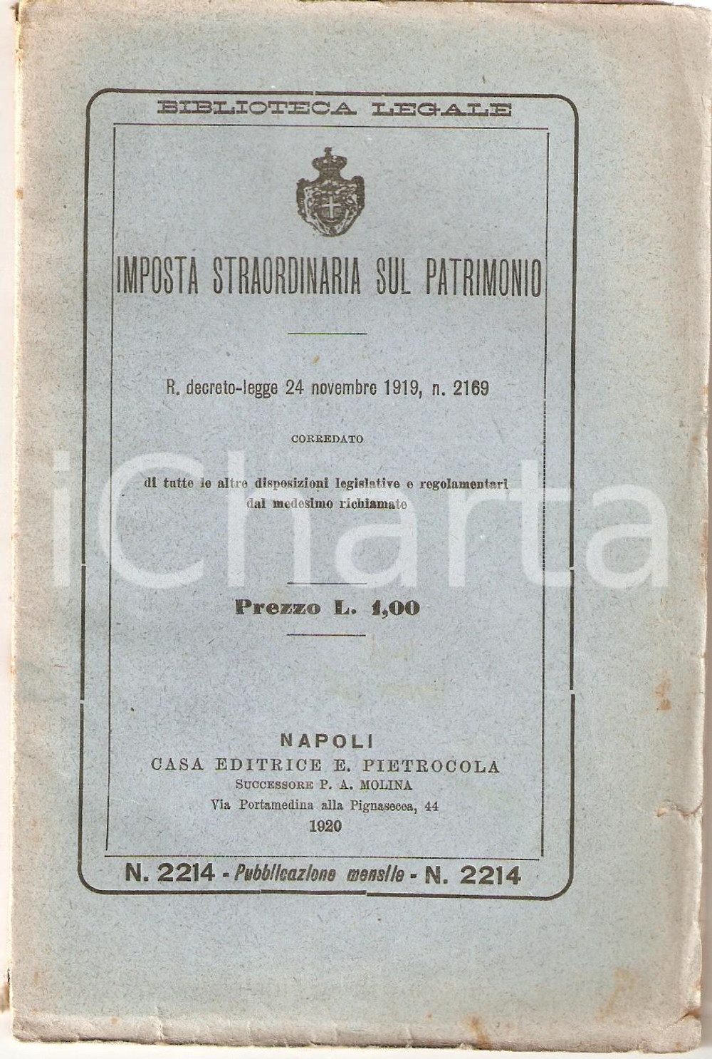 Libro, pubblicazione d epoca 1920 BIBLIOTECA LEGALE Imposta straordinaria sul patrimonio Ed. PIETROCOLA 1
