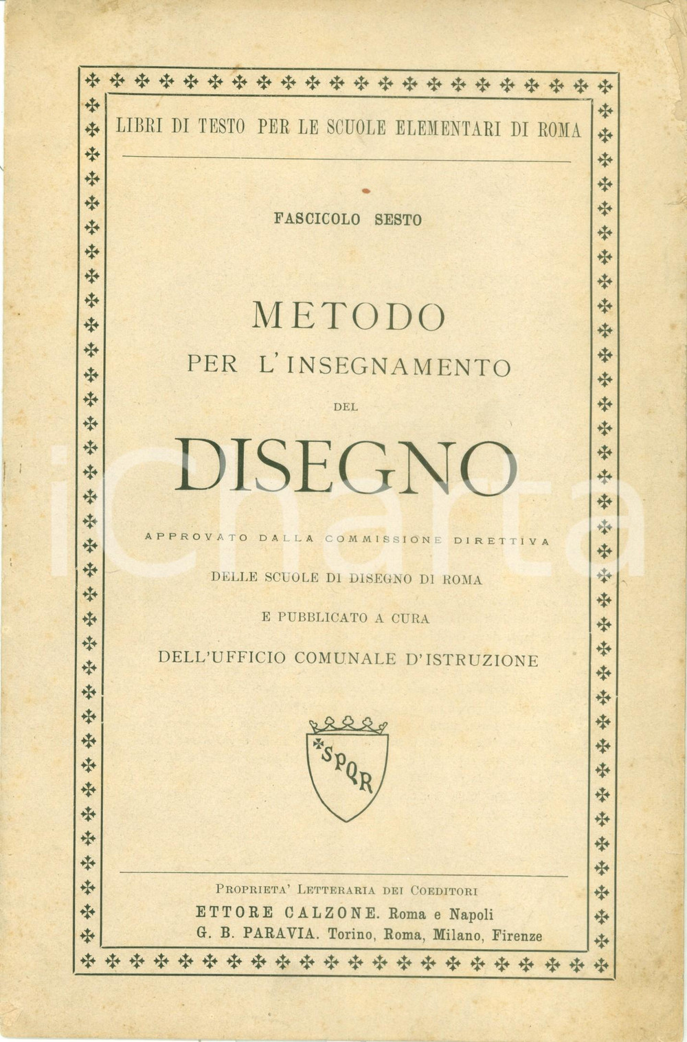 Libro, pubblicazione d epoca 1890 ca ROMA Metodo per insegnamento del disegno Ettore CALZONE Fascicolo sesto 1