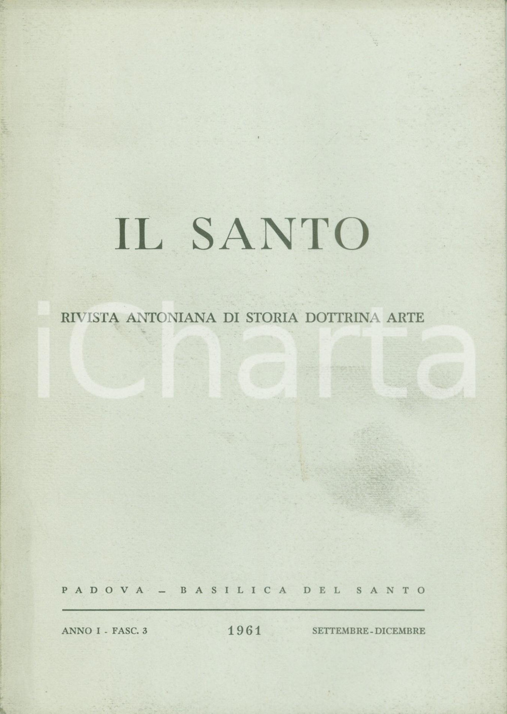 Libro, pubblicazione d epoca 1961 IL SANTO Rivista Antoniana Samuele DOIMI Sant Antonio da PADOVA 1