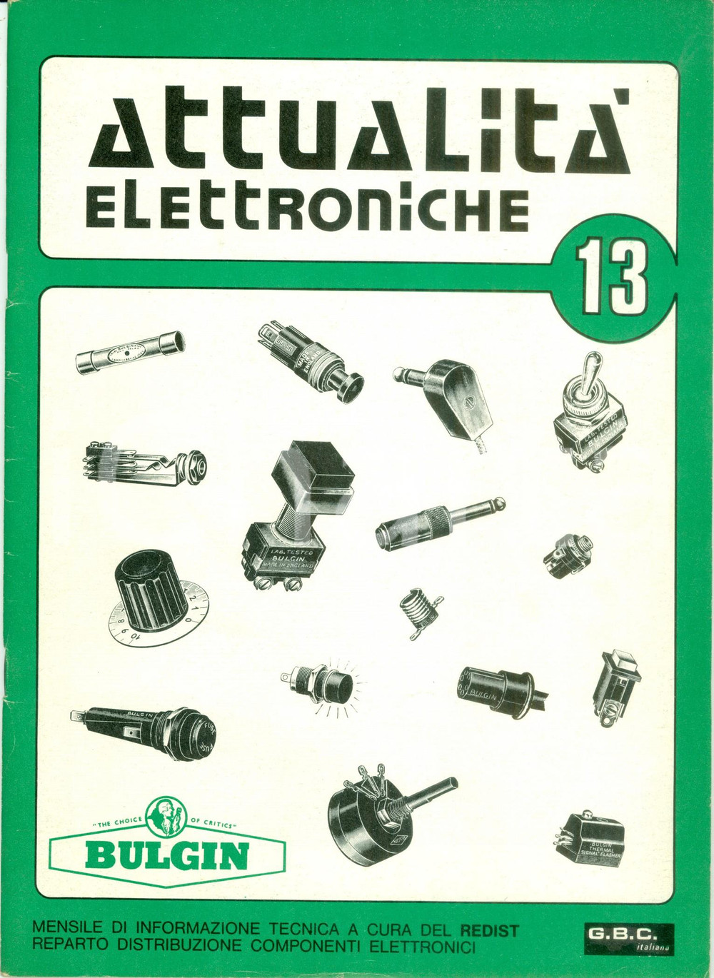 Materiale pubblicitario d’epoca 1970 ATTUALITA  ELETTRONICHE 13 Mensile di informazione GBC ITALIANA Illustrato 1