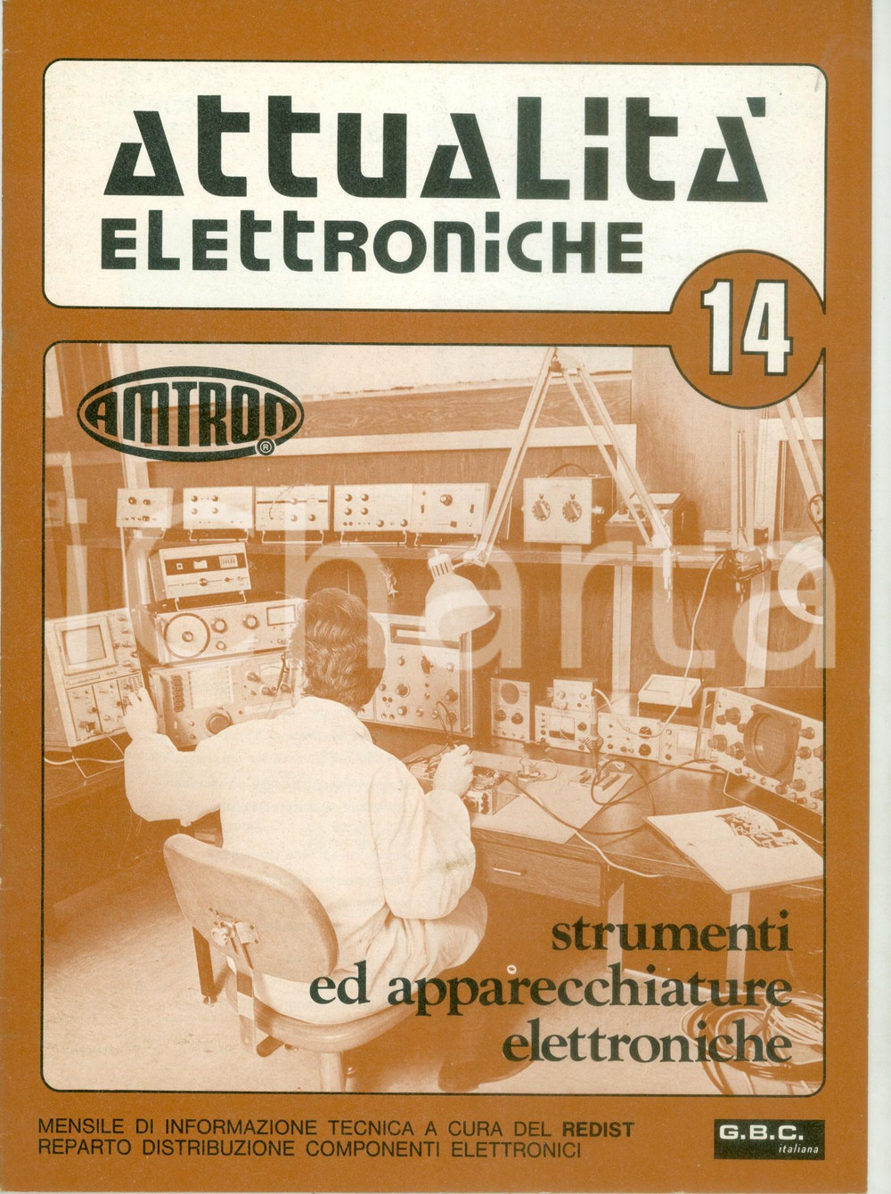 Materiale pubblicitario d’epoca 1970 ATTUALITA  ELETTRONICHE 14 Mensile di informazione GBC ITALIANA Illustrato 1