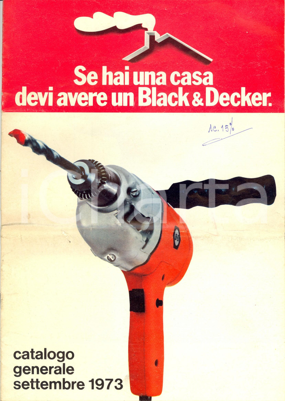 Materiale pubblicitario d’epoca 1973 CIVATE CO Se hai una casa devi avere un BLACK & DECKER Catalogo generale 1