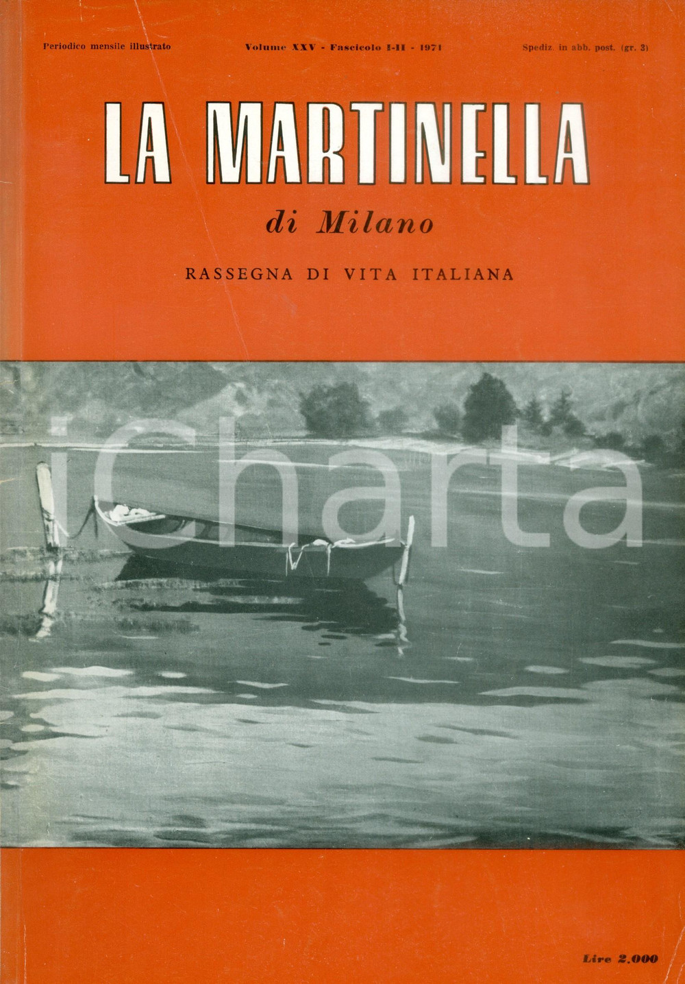 Giornale, rivista storica 1971 LA MARTINELLA DI MILANO Bruno FRESCUCCI La fortezza di CORTONA Rivista 1