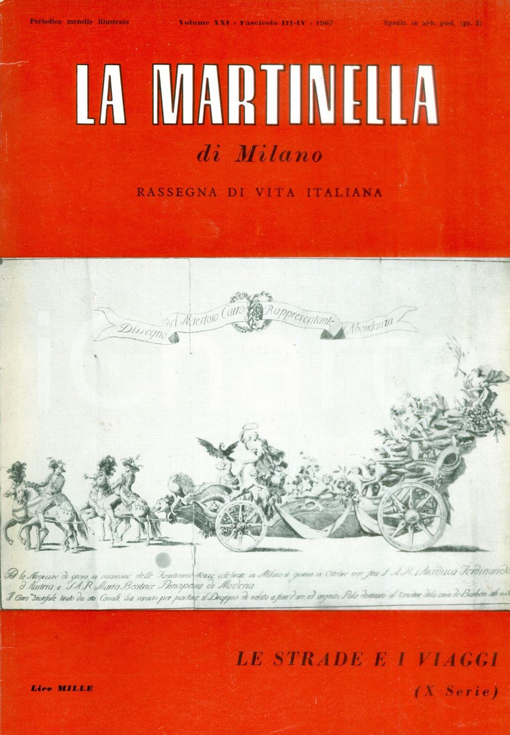 Giornale, rivista storica 1967 LA MARTINELLA DI MILANO Emilio GUICCIARDI Le strade e i viaggi Rivista 1