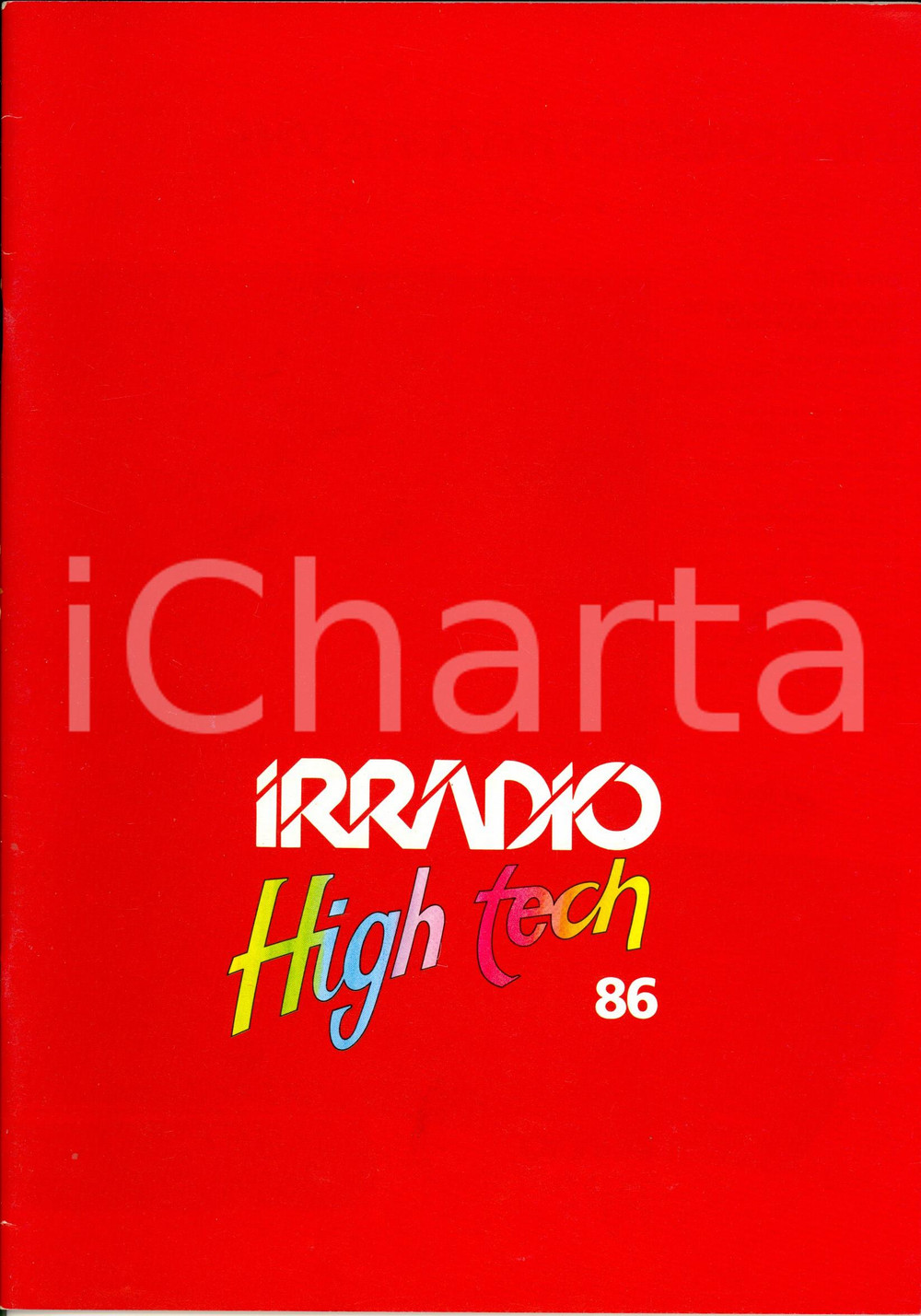 Materiale pubblicitario d’epoca 1986 MILANO High tech IRRADIO distributore MELCHIONI Catalogo ILLUSTRATO 1