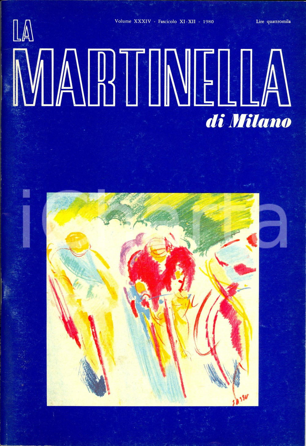 Giornale, rivista storica 1980 LA MARTINELLA Lettere di Felice CAVALLOTTI Vol. XXXIV fasc. XIXII SASSU 1