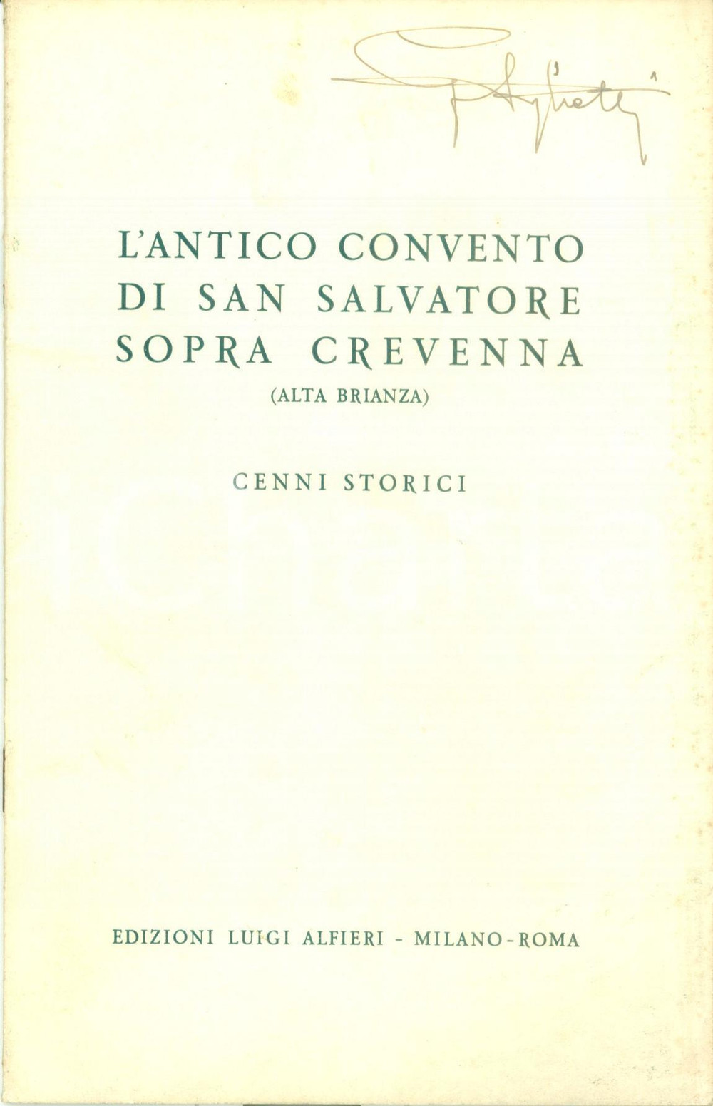 Libro, pubblicazione d epoca 1937 ALTA BRIANZA Antico convento di SAN SALVATORE sopra CREVENNA Cenni storici 1