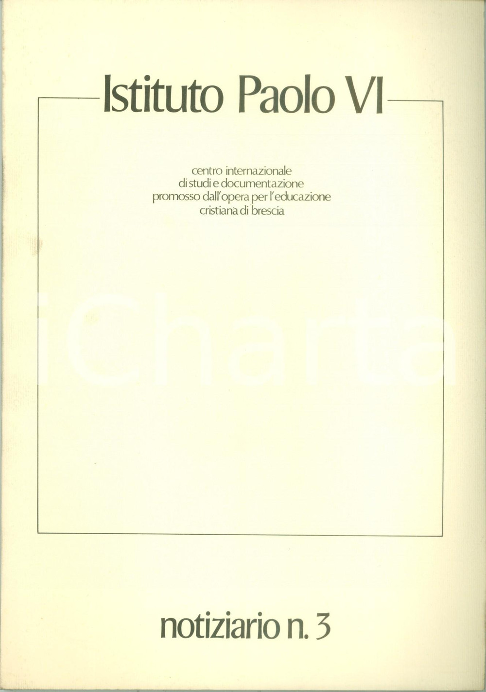 Libro, pubblicazione d epoca 1981 BRESCIA ISTITUTO PAOLO VI Lettere a Giulio BEVILACQUA Notiziario n. 3 1