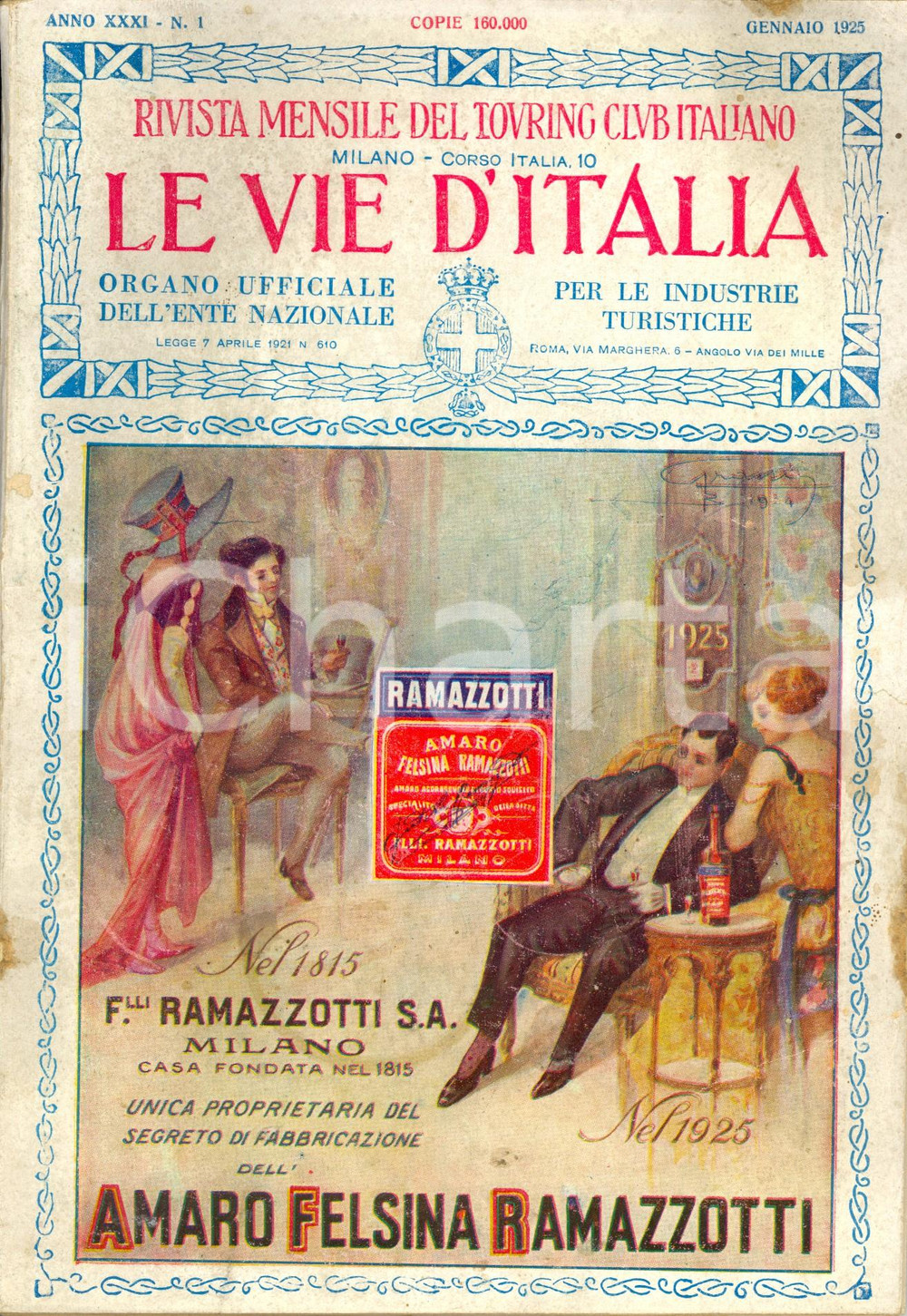 Giornale, rivista storica 1925 LE VIE D ITALIA TCI Trentennio del TOURING Anno XXXI nÂ°1 Amaro RAMAZZOTTI 1