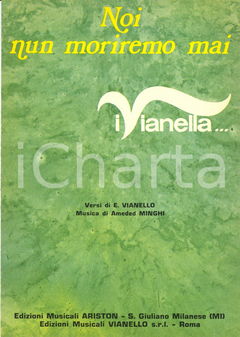 Oggetto da collezione cartaceo 1975 VIANELLOMINGHI Noi nun moriremo mai I VIANELLA interpreti CANZONISSIMA 74 1