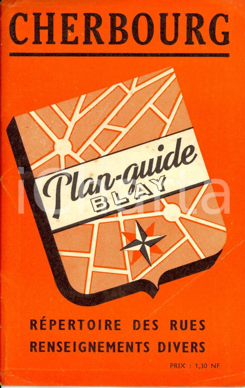 Materiale pubblicitario d’epoca 1956 CHERBOURG F Planguide BLAY RÃ©pertoire des rues Opuscolo con cartina 1