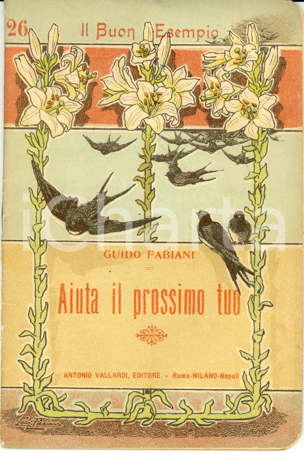 Libro, pubblicazione d epoca 1903 Guido FABIANI Aiuta il prossimo tuo VALLARDI Il Buon Esempio n. 26 1