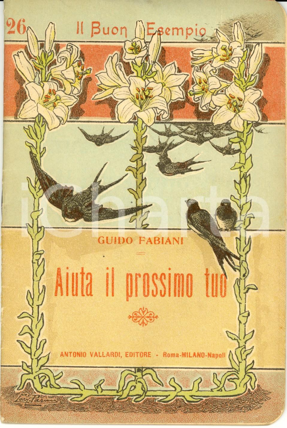 Libro, pubblicazione d epoca 1903 Guido FABIANI Aiuta il prossimo tuo VALLARDI Il Buon Esempio n. 26 1