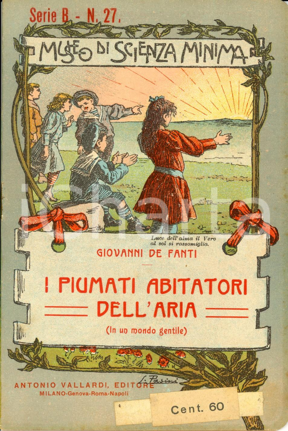 Libro, pubblicazione d epoca 1916 Giovanni DE FANTI Piumati abitatori dell aria VALLARDI Scienza Minima B 27 1