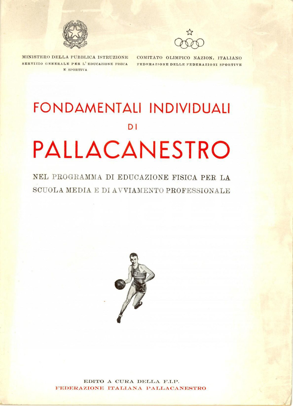 Libro, pubblicazione d epoca 1960 ca CONI Fondamentali di pallacanestro scuola media e di avviamento FIP 1