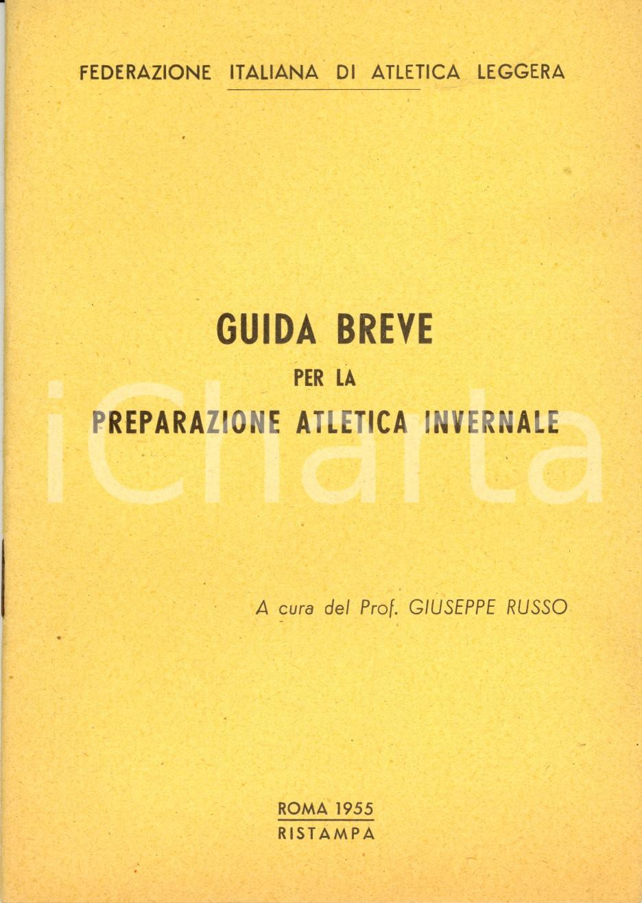 Libro, pubblicazione d epoca 1955 Giuseppe RUSSO Guida breve preparazione atletica invernale Opuscolo FIDAL 1