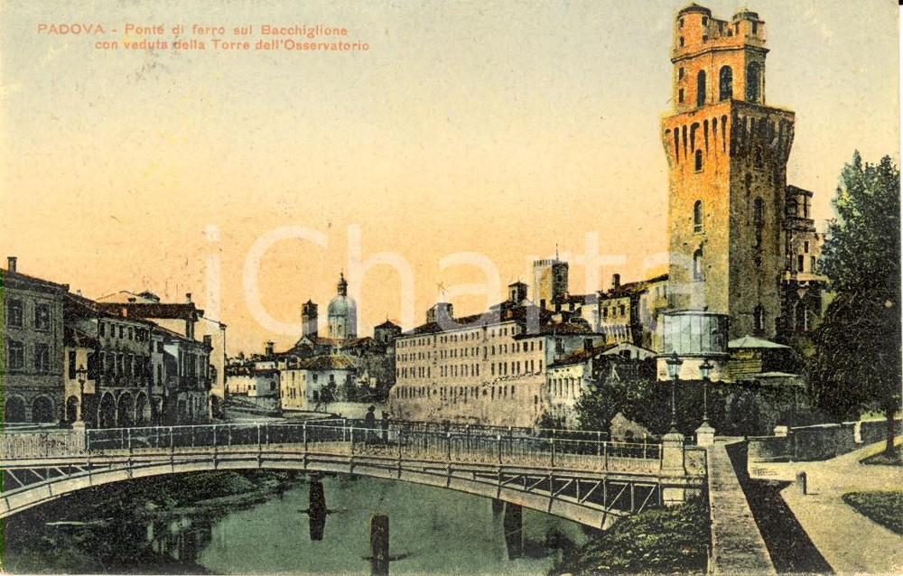 Cartolina originale da collezione 1920 ca PADOVA Ponte in ferro sul BACCHIGLIONE e Torre dell OSSERVATORIO FP NV 1