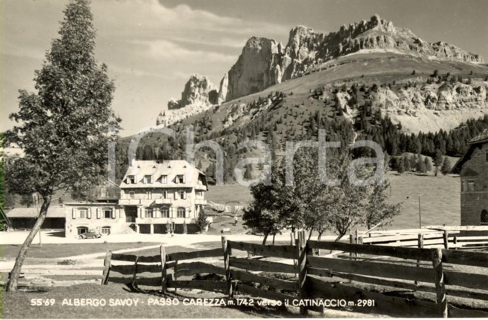 Cartolina originale da collezione 1952 VIGO DI FASSA TN Albergo SAVOY al Passo CAREZZA con Gruppo CATINACCIO FP 1