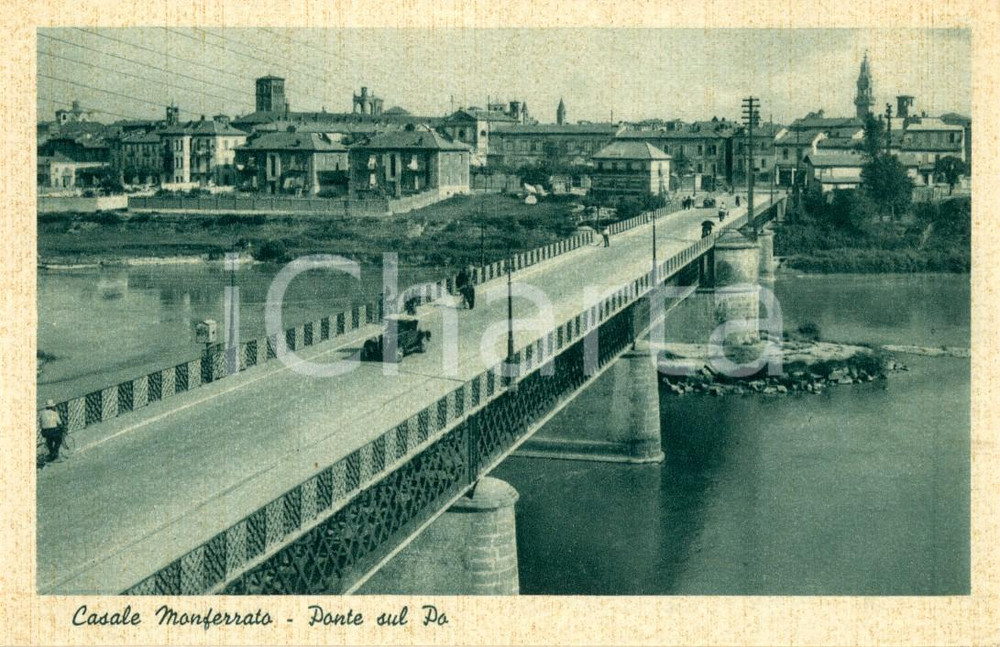 Cartolina originale da collezione 1940 ca CASALE MONFERRATO AL Ponte sul fiume PO Cartolina ANIMATA FP NV 1