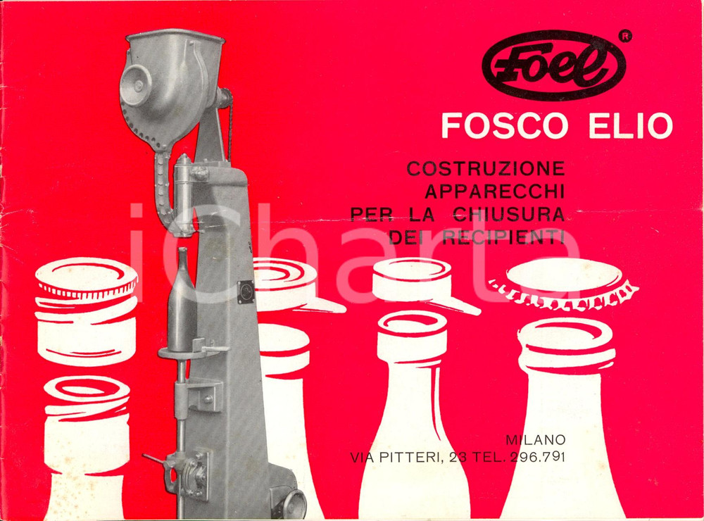 Materiale pubblicitario d’epoca 1960 ca MILANO FOEL Fosco Elio apparecchi per la chiusura di recipienti Catalogo 1