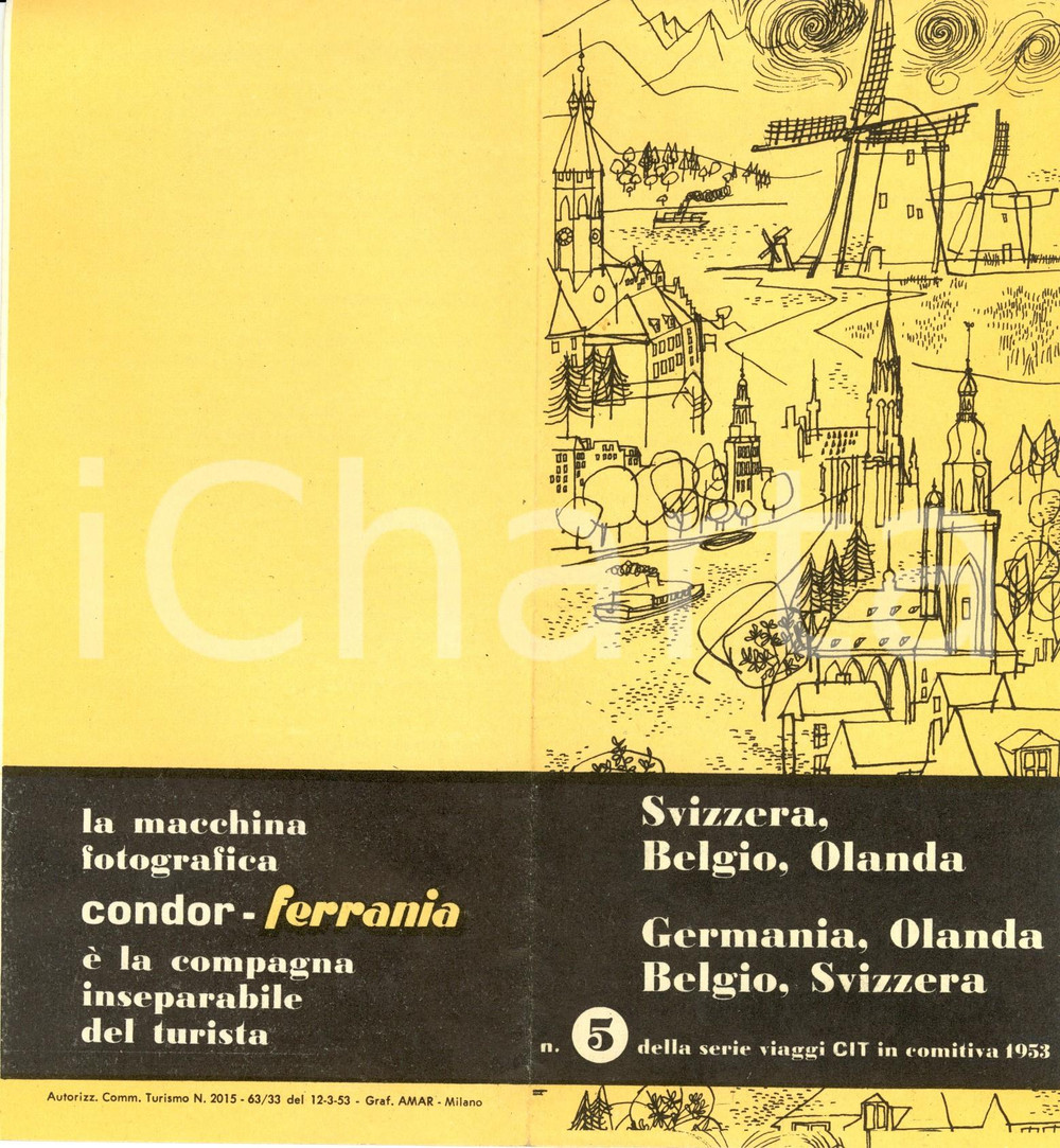 Materiale pubblicitario d’epoca 1953 MILANO SVIZZERA, BELGIO, OLANDA Itinerario CIT n. 5 CONDORFERRANIA 1