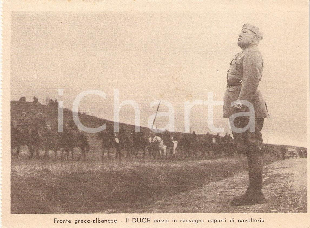 Cartolina originale da collezione 1940 ca WW2 Fronte grecoalbanese DUCE passa in rassegna reparti di cavalleria 1