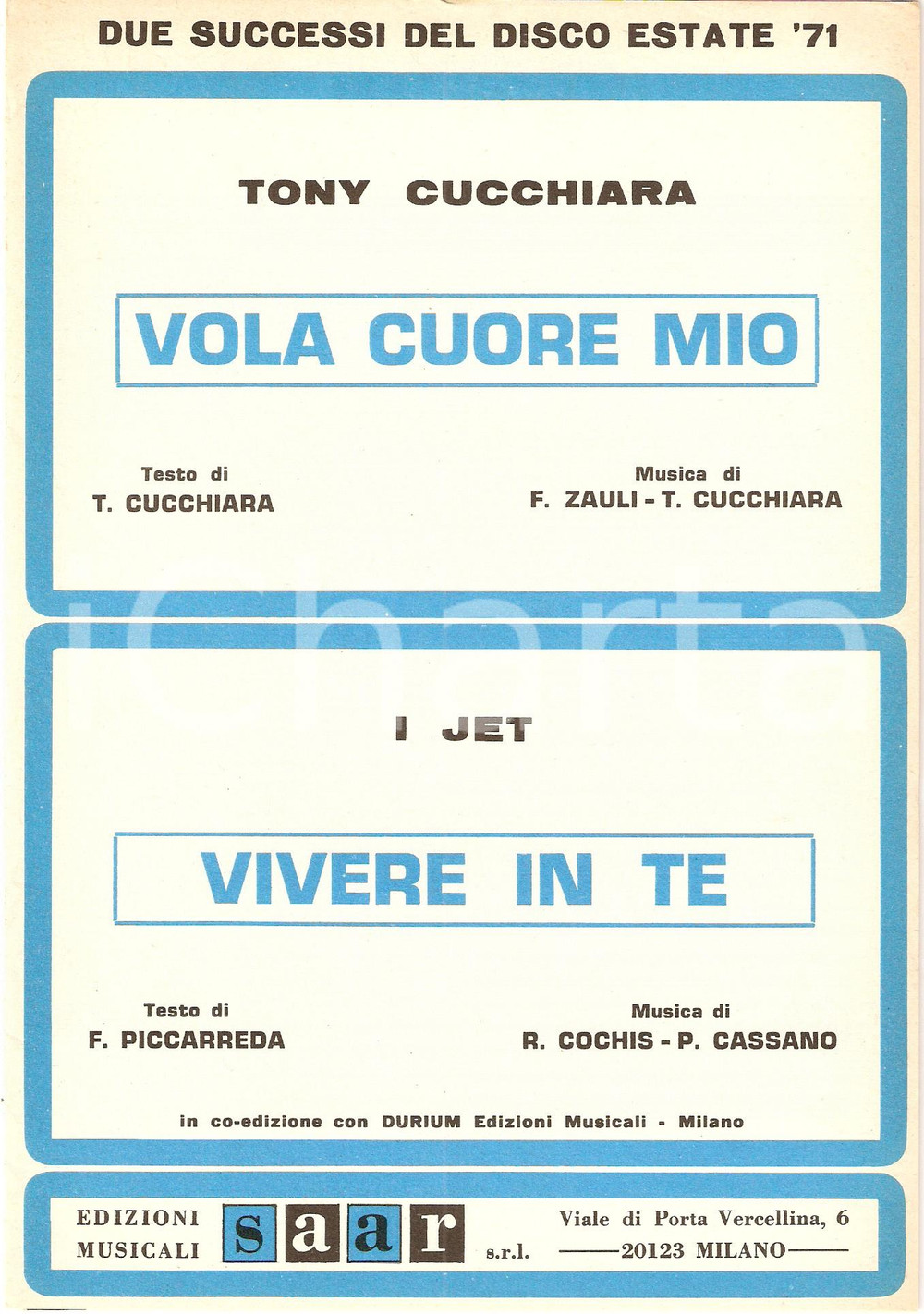 Oggetto da collezione cartaceo 1971 DISCO PER L ESTATE Tony CUCCHIARA Vola cuore mio JET Vivere in te Spartito 1
