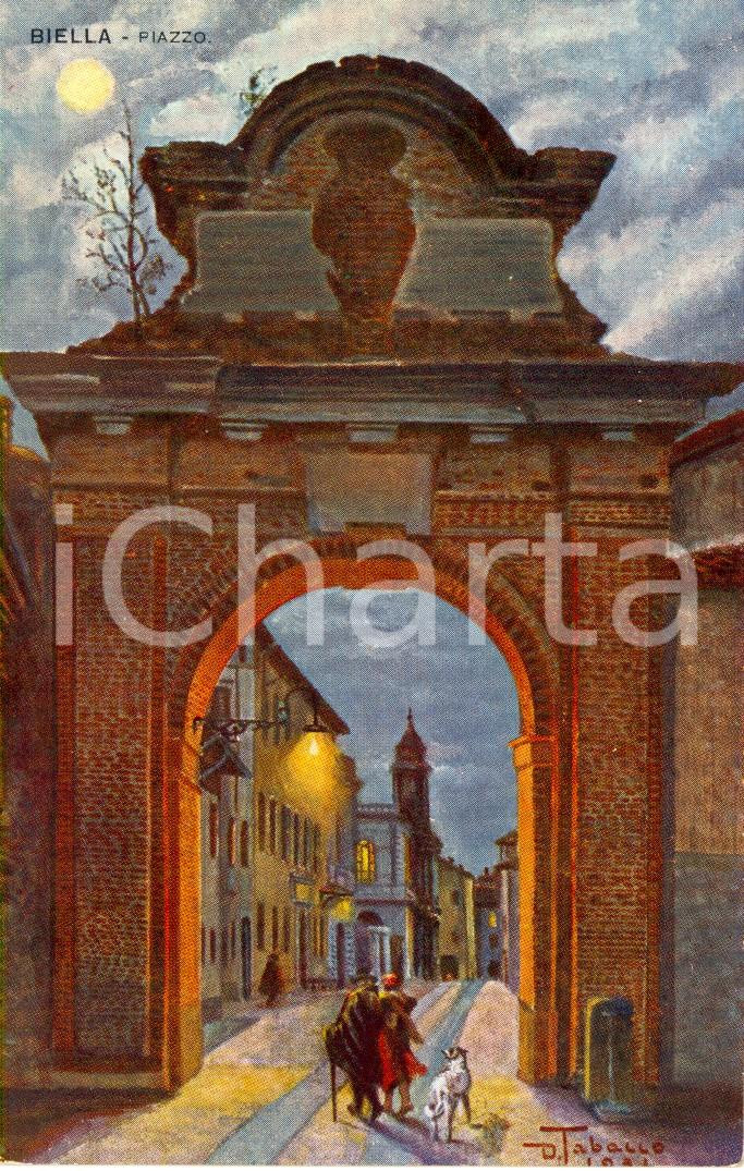 Cartolina originale da collezione 1935 ca BIELLA PIAZZO Arco monumentale del secolo XVII Ill. TABACCO FP NV 1