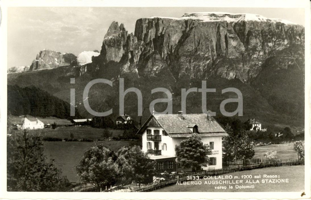 Cartolina originale da collezione 1950 ca RENON / RITTEN BZ Albergo AUGSCHILLER nella frazione COLLALBO FP NV 1
