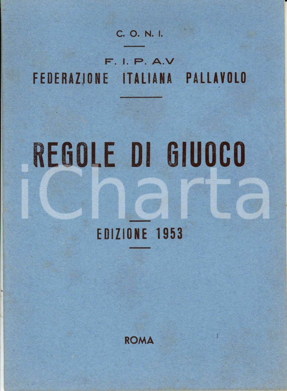 Libro, pubblicazione d epoca 1953 ROMA CONI  FEDERAZIONE ITALIANA PALLA A VOLO Regole di giuoco Opuscolo 1