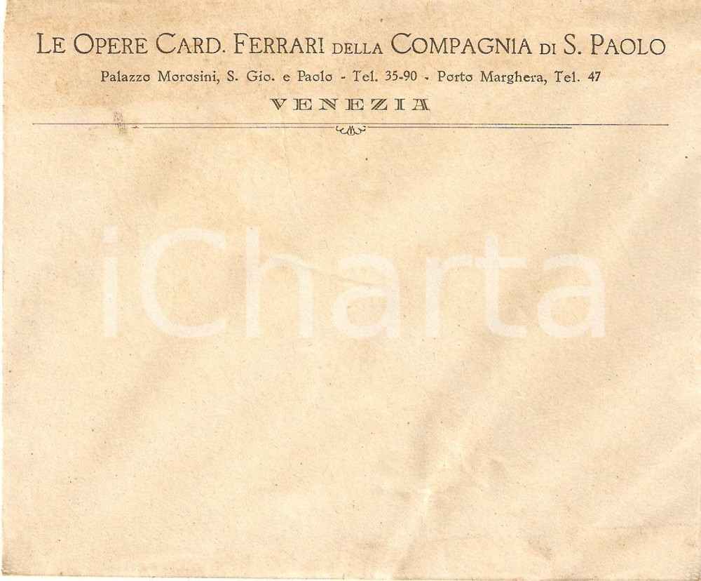 Cartolina originale da collezione 1930 ca VENEZIA Opere Cardinal FERRARI della COMPAGNIA SAN PAOLO Busta intestata 1