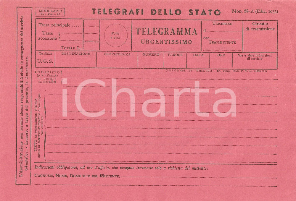1953 TELEGRAFI DELLO STATO Telegramma urgentissimo *Modulo in bianco DATA: 1953  TITOLO: TELEGRAFI DELLO STATOTELEGRAMMA URGENTISSIMO  DESCRIZIONE: Modulo in bianco d'epoca.   DIMENSIONI: cm 21 x 14CONDIZIONI: buone (ma piegatura all'angolo superiore destro). Volantino d'epoca, originale, autentico.   originale e autentica 1
