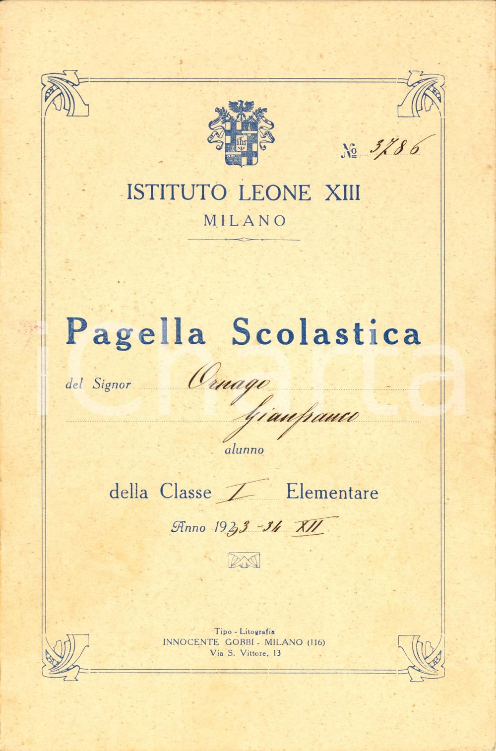 Oggetto da collezione cartaceo 1934 MILANO Istituto scolastico  LEONE XIII  Pagella di Gianfranco ORNAGO 1