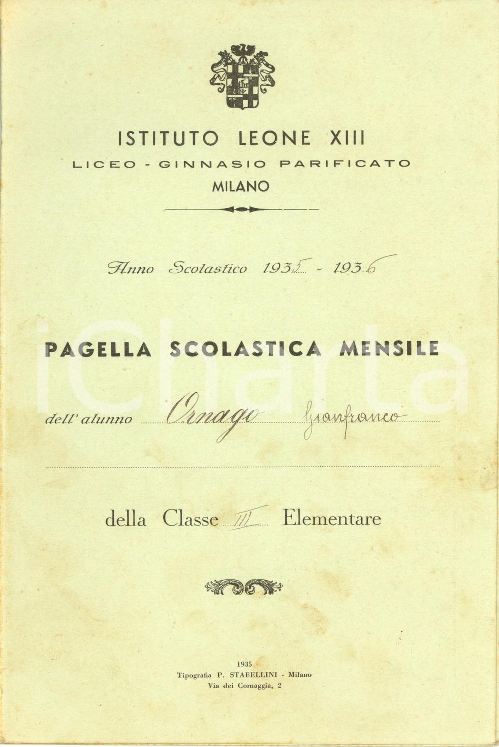 Oggetto da collezione cartaceo 1936 MILANO Liceoginnasio parificato LEONE XIII Pagella di Gianfranco ORNAGO 1