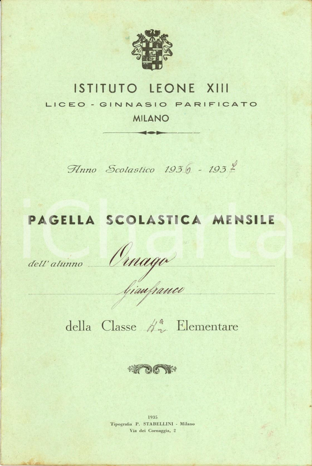 Oggetto da collezione cartaceo 1937 MILANO Liceoginnasio parificato LEONE XIII Pagella di Gianfranco ORNAGO 1