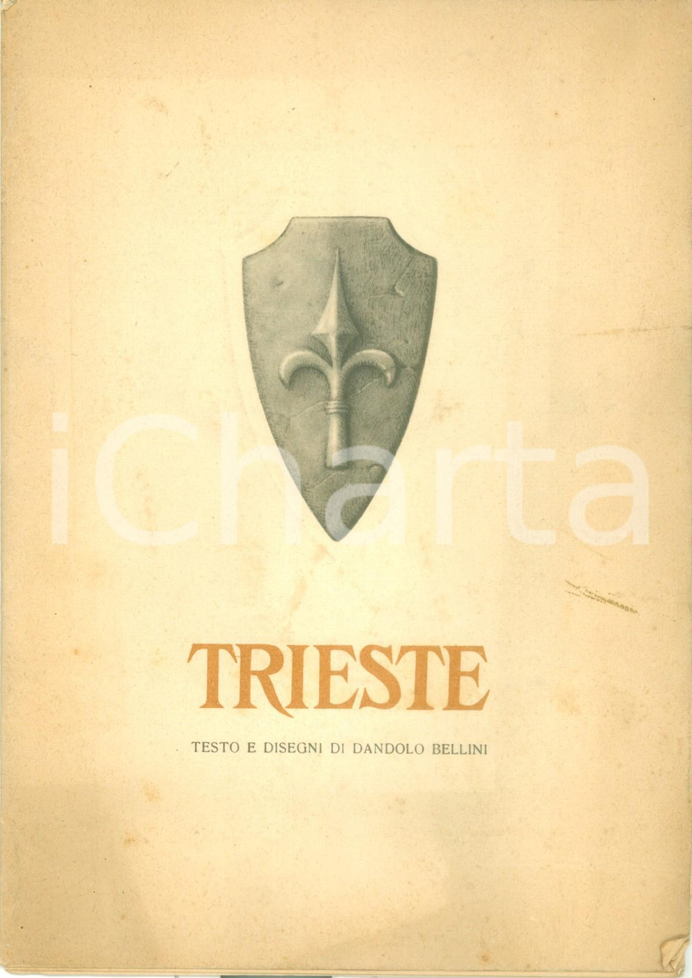 Libro, pubblicazione d epoca 1950 ca ITALIA MONUMENTALE Trieste Testi e disegni di Dandolo BELLINI 1