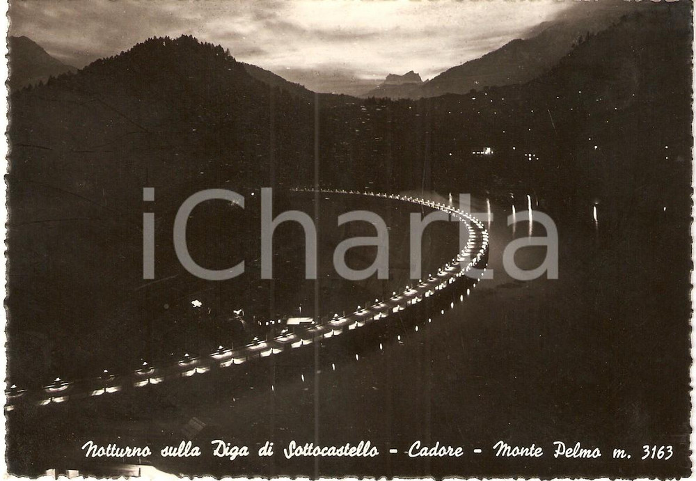 Cartolina originale da collezione 1955 ca BELLUNO Notturno Diga SOTTOCASTELLO CADORE Monte PELMO Cartolina FG NV 1