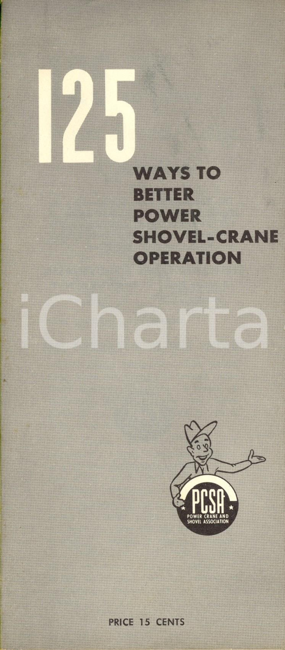 Libro, pubblicazione d epoca 1954 NEW YORK USA 125 ways to better power shovelcrane operation Opuscolo 1