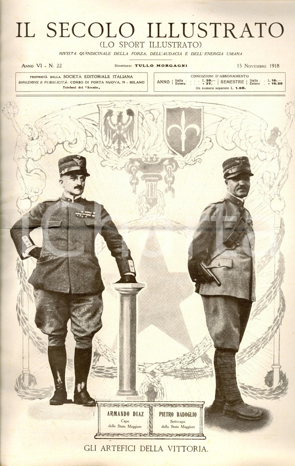 Giornale, rivista storica 1918 IL SECOLO ILLUSTRATO Armando DIAZ Pietro BADOGLIO artefici della Vittoria 1