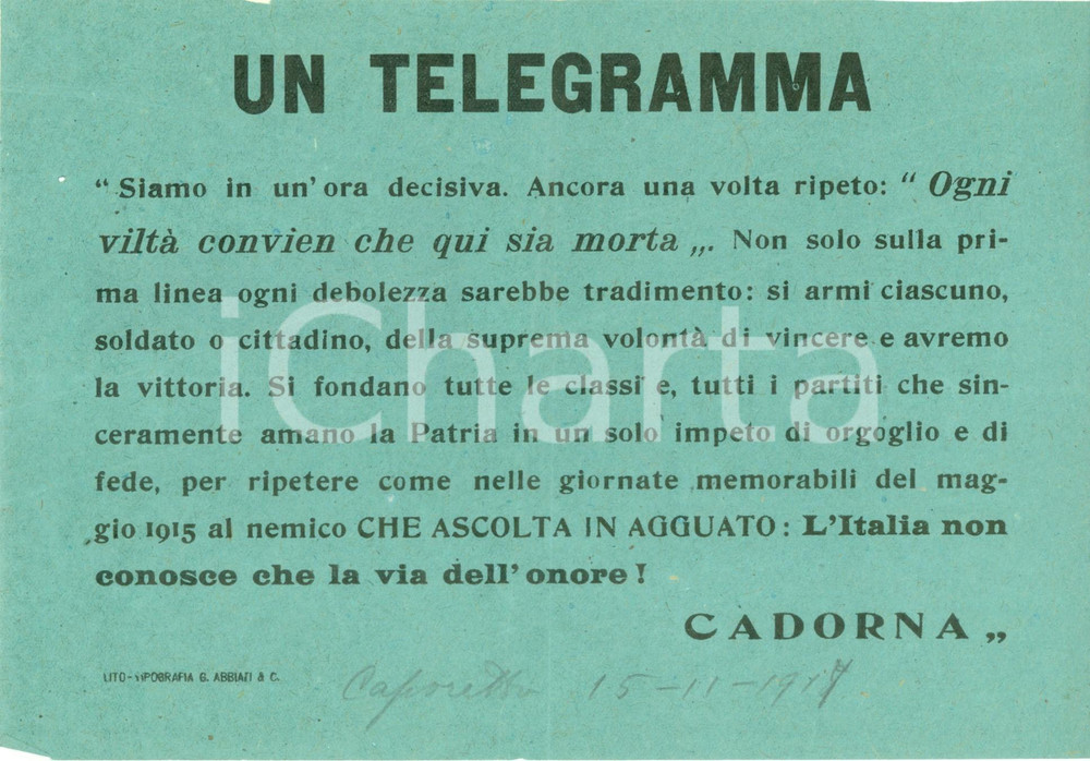 Documento originale, autentico 1917 WWI Luigi CADORNA L Italia non conosce che la via dell onore DANNEGGIATO 1