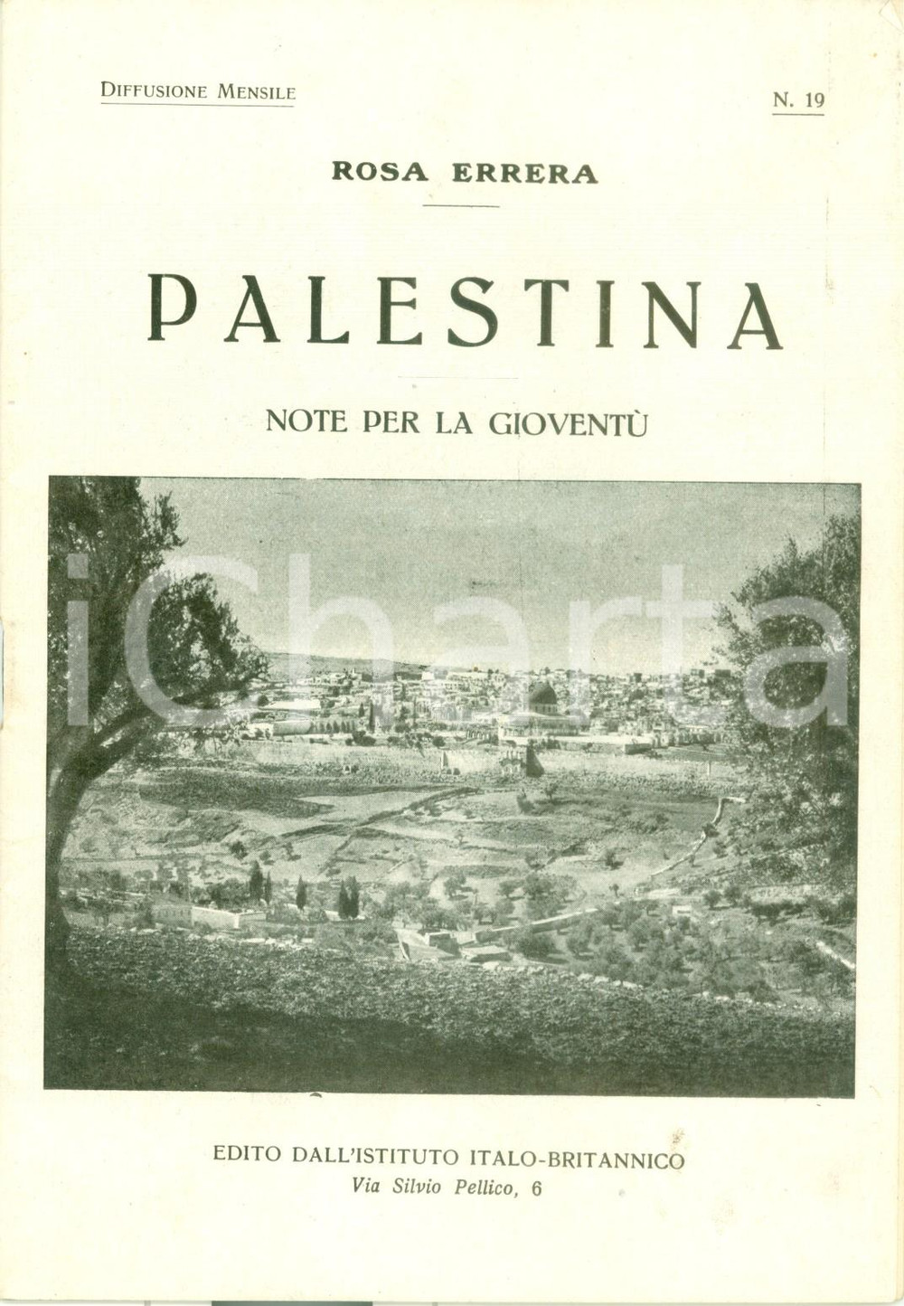 1918 MILANO Rosa ERRERA Palestina Note per la gioventÃ¹ Istituto Italo-Britannico DATA: 1918 LUOGO: MILANO - ISTITUTO ITALO-BRITANNICO AUTORE: ROSA ERRERA TITOLO: PALESTINA. NOTA PER LA GIOVENTU'DESCRIZIONE: Pubblicazione d'epoca con storia della Palestina e resoconto dei recenti avvenimenti militari, che portarono alla liberazione di Gerusalemme dal dominio ottomano per mano del Generale Edmund Allenby. Brossura editoriale originale illustrata; numerose illustrazioni b/n fuori testo. EDITORE: Istituto Italo-Britannico - Milano PAGINE: 24 DIMENSIONI: cm 13 x 19CONDIZIONI: buone (ma abrasione alla brossura posteriore).Pubblicazione d'epoca, originale, autentica.    originale e autentica 1