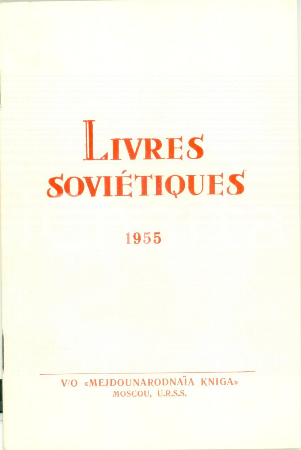 Libro, pubblicazione d epoca 1955 MOSCA Editrice MEZHDUNARODNAJA KNIGA Livres Sovietiques en franÃ§ais 1
