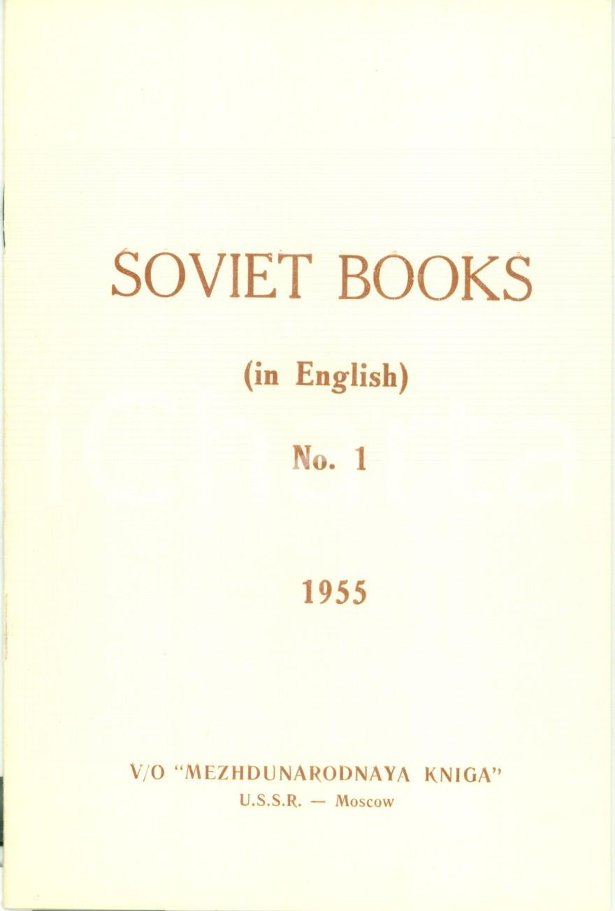 Libro, pubblicazione d epoca 1955 MOSCA Editrice MEZHDUNARODNAJA KNIGA Soviet books in English Catalogo n. 1 1